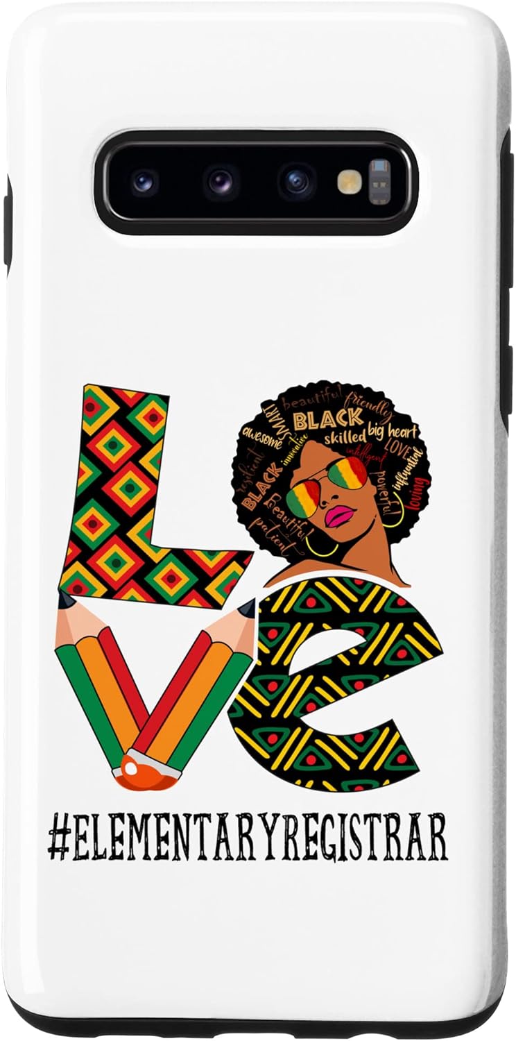 Galaxy S10 Elementary Registrar Love Afro African Black History Month Case