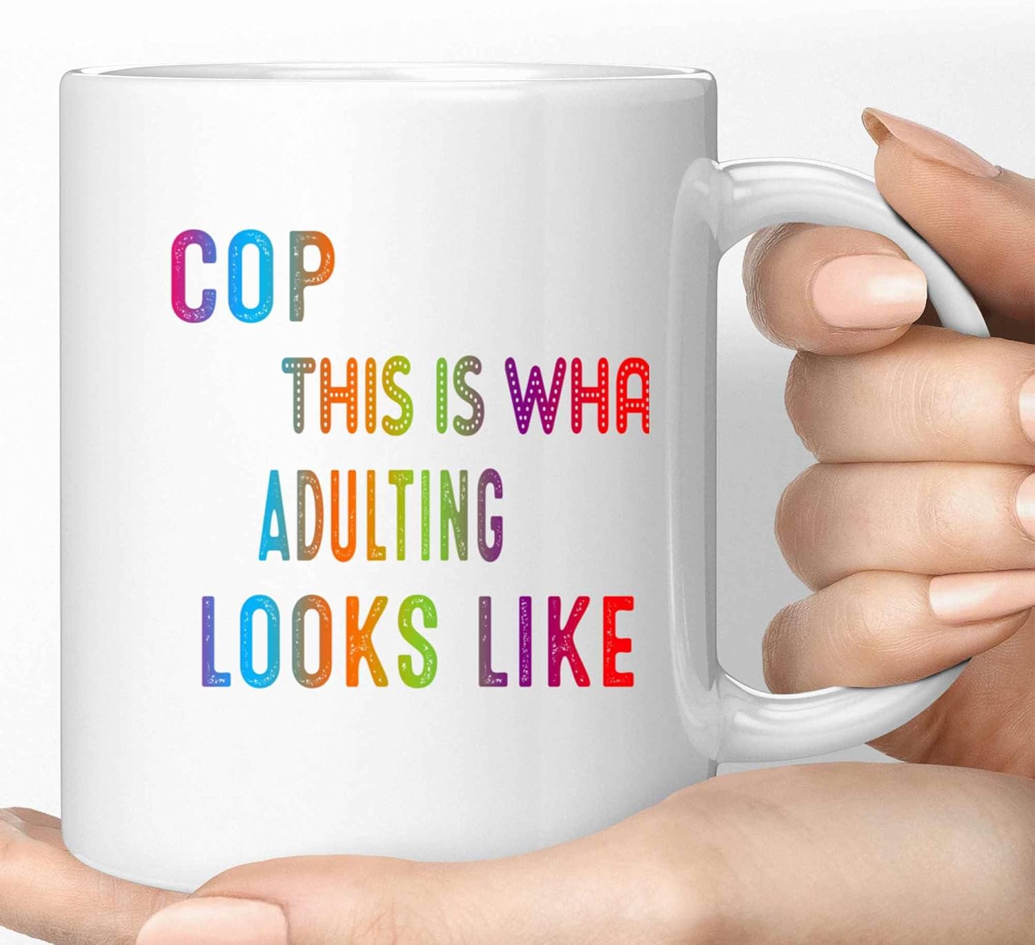 Funny Cop-themed Gift, an Ideal Birthday Present for a Father – This Is What Adulting Looks Like, an Quote on 11 Oz White Ceramic Coffee Mug