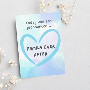 Tarjeta del día de adopción Today You Are Pronounced Family Ever After Blue Tarjeta del día de adopción Today You Are Pronounced Family Ever After Blue