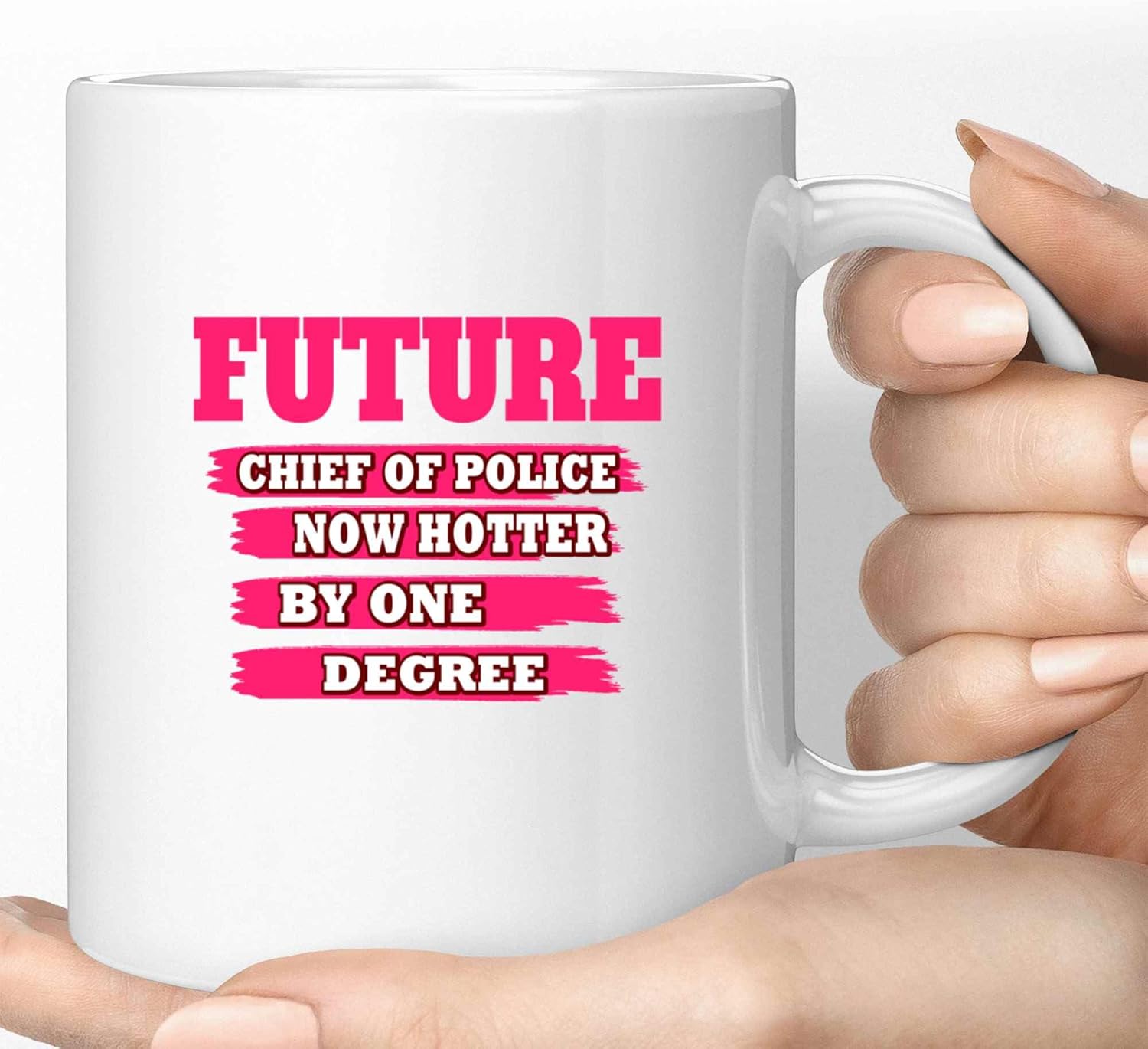 Cops-themed Gift for Future Of Police, Special Graduation Present for Son – Hotter By One Degree, a Humorous Quote on 11 Oz White Ceramic Coffee Mug