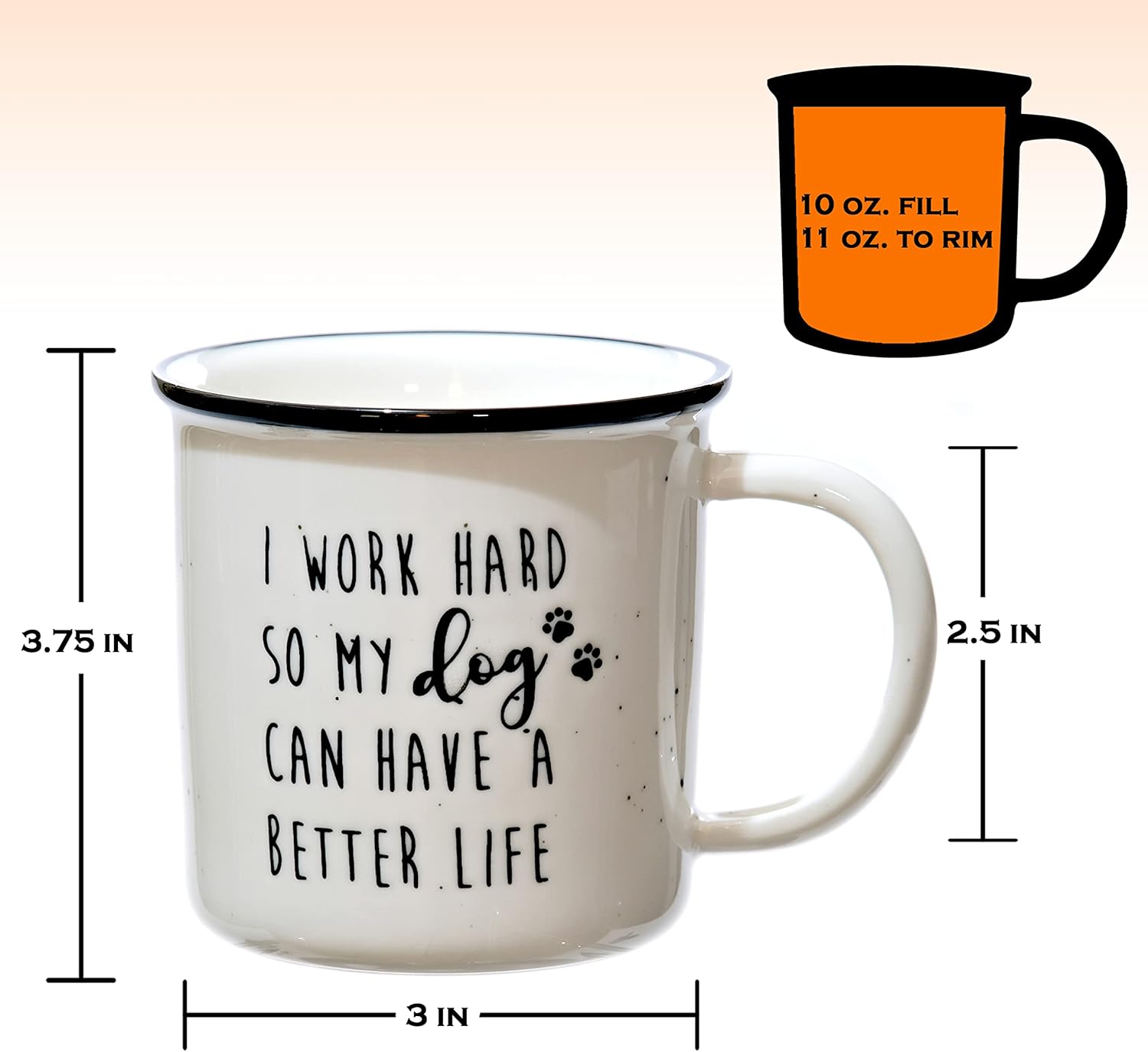 MAINEVENT Taza de café de cerámica de 11 onzas con texto en inglés “I Work Hard So My Dog Can Have A Better Life”, regalos para los amantes de los