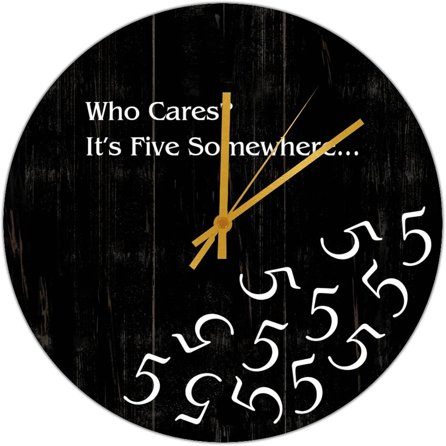 Reloj de pared redondo con texto en inglés Who Cares It’s Five Somewhere, reloj de pared para decoración de baño, funciona con pilas, reloj de pared