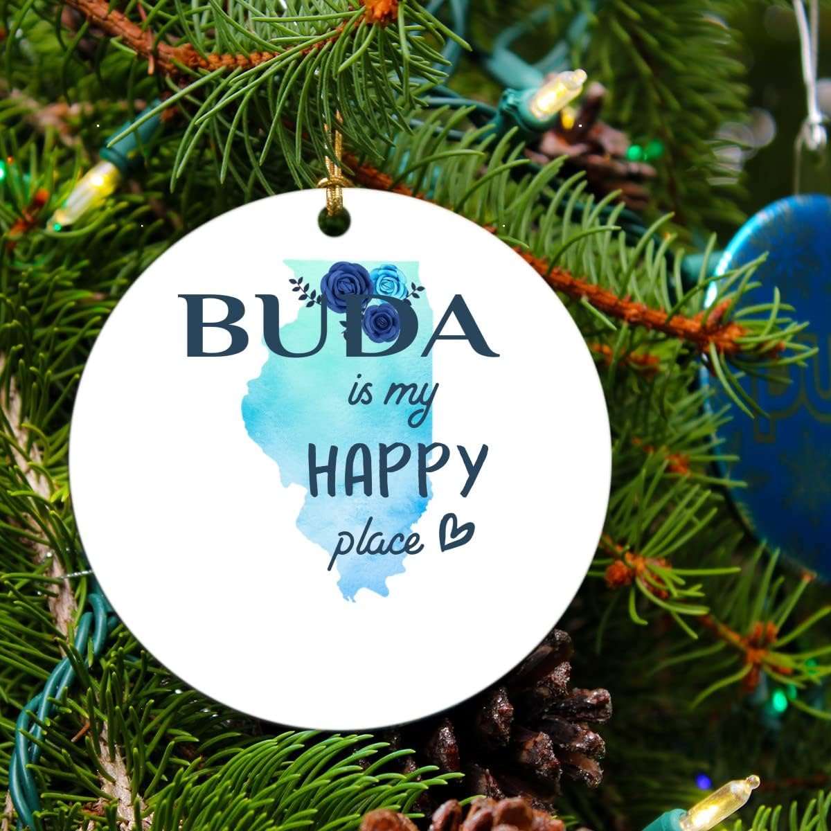 Christmas Ornament Tree 2023 with City Name Ornament Buda Illinois is My Happy Place – Buda IL Ornaments – Xmas Decoration Gift Family 3″ MDF