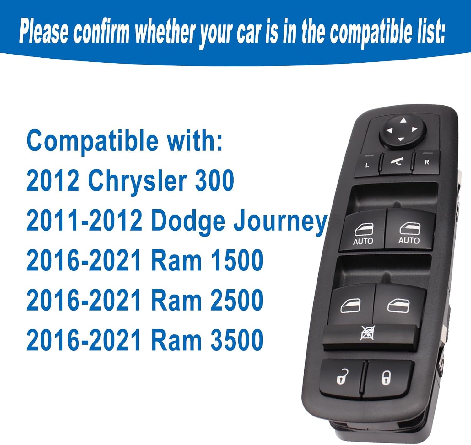 Interruptor de ventana eléctrica compatible con Chrysler 300 2011-2012 Dodge Journey 2016-2021 Ram 1500 2500 3500 2012 Reemplazo para 56046826AE
