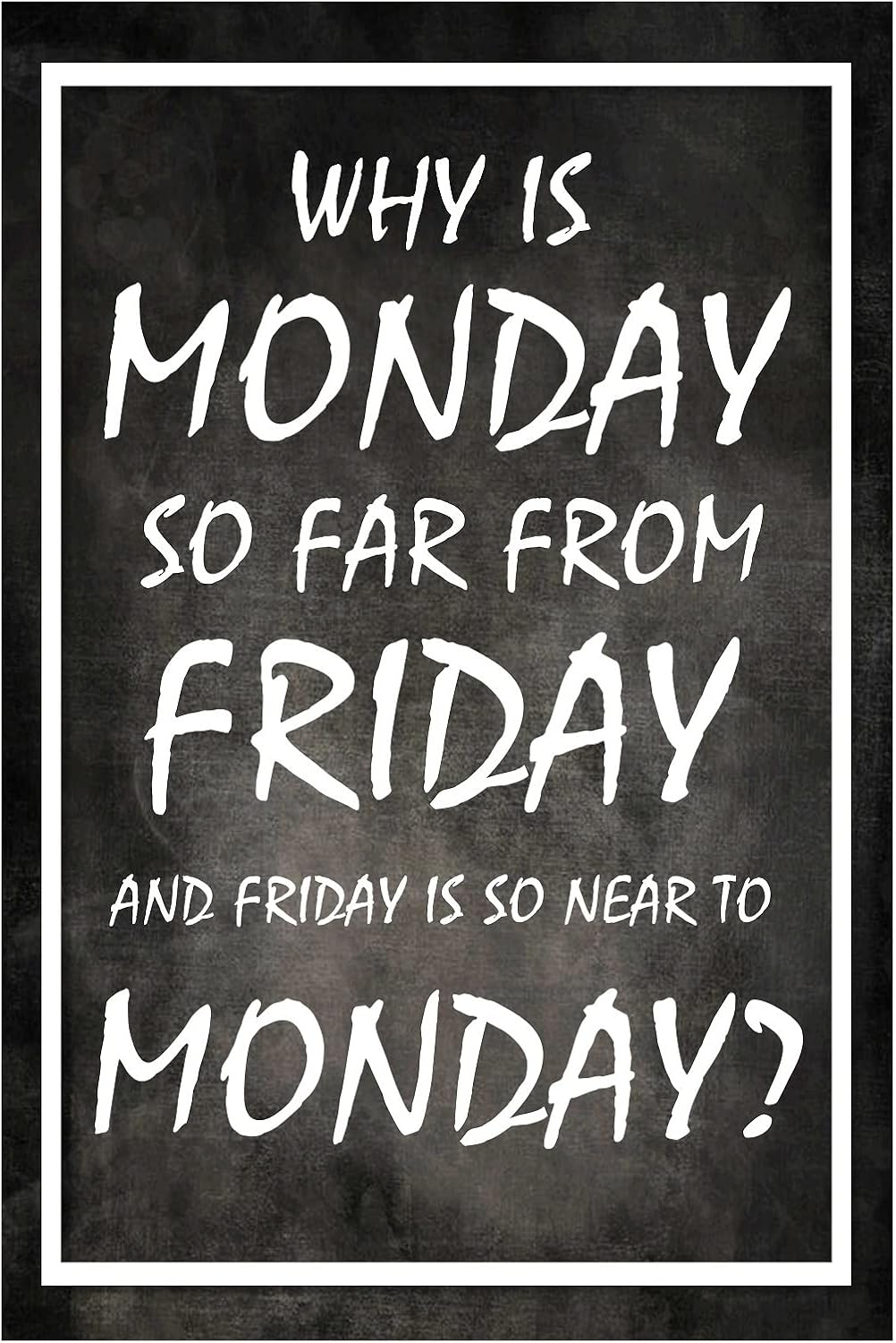 Cartel de metal retro divertido para oficina, póster de metal vintage para decoración de pared, con texto en inglés “Monday so far from Friday”,