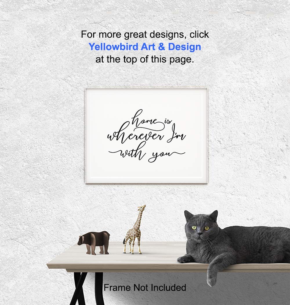 Home Is Wherever I’m With You Typography – Unframed Wall Art Print – Makes a Great Engagement, Anniversary or Wedding Gift – Perfect Home Decor –