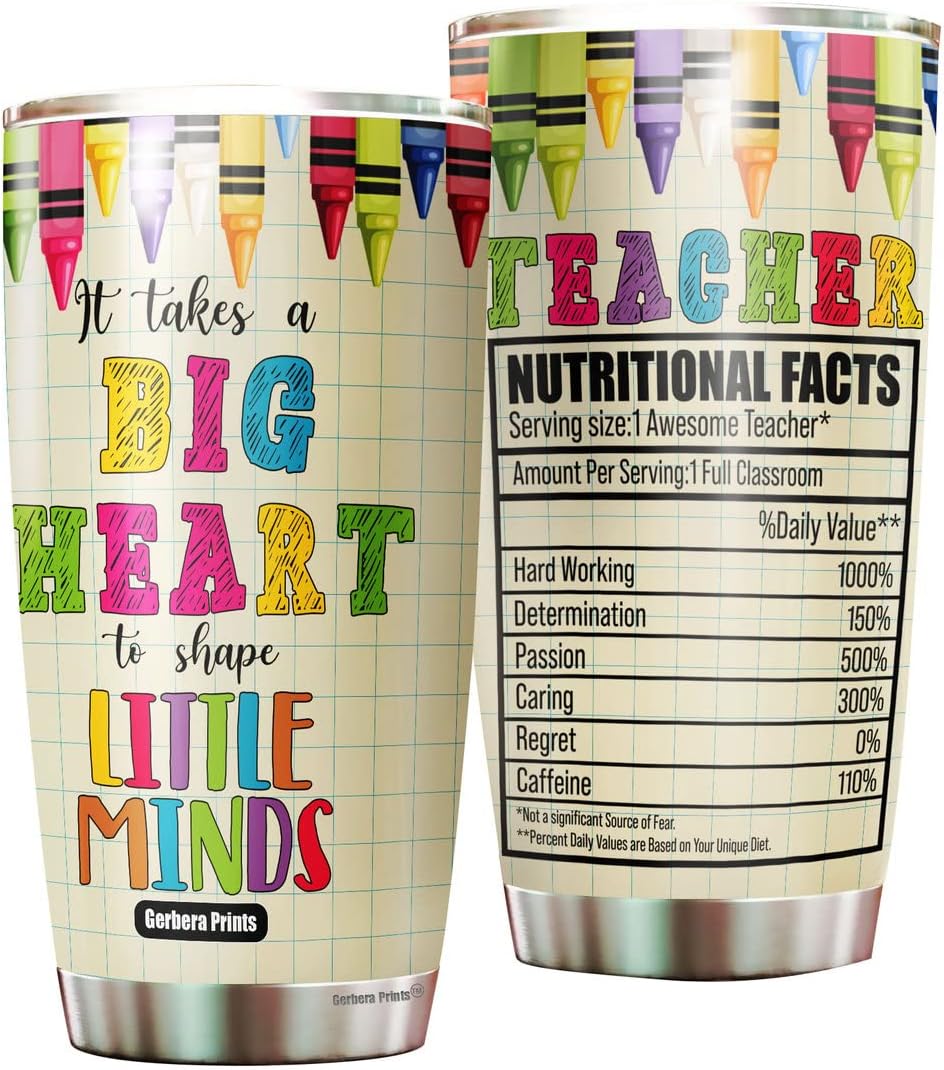 TC-HA0030 – Vaso para profesores de 20 onzas, con texto en inglés “It Takes A Big Heart To Shape Little Minds”, taza de información nutricional para