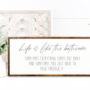 10×20 inches, Life is like a bathroom  wall decor  farmhouse decor  bathroom wall decor  bathroom wall art  bathroom art  bathroom signs  farmhouse 10×20 inches, Life is like a bathroom  wall decor  farmhouse decor  bathroom wall decor  bathroom wall art  bathroom art  bathroom signs  farmhouse
