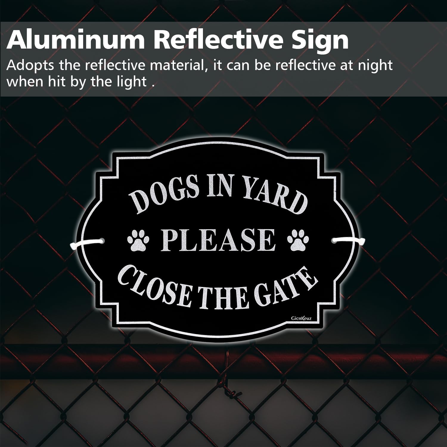 Letrero con texto en inglés Dogs in Yard Please Close the Gate, 9.5 x 6.7 pulgadas, aluminio reflectante, resistente a la decoloración, uso en