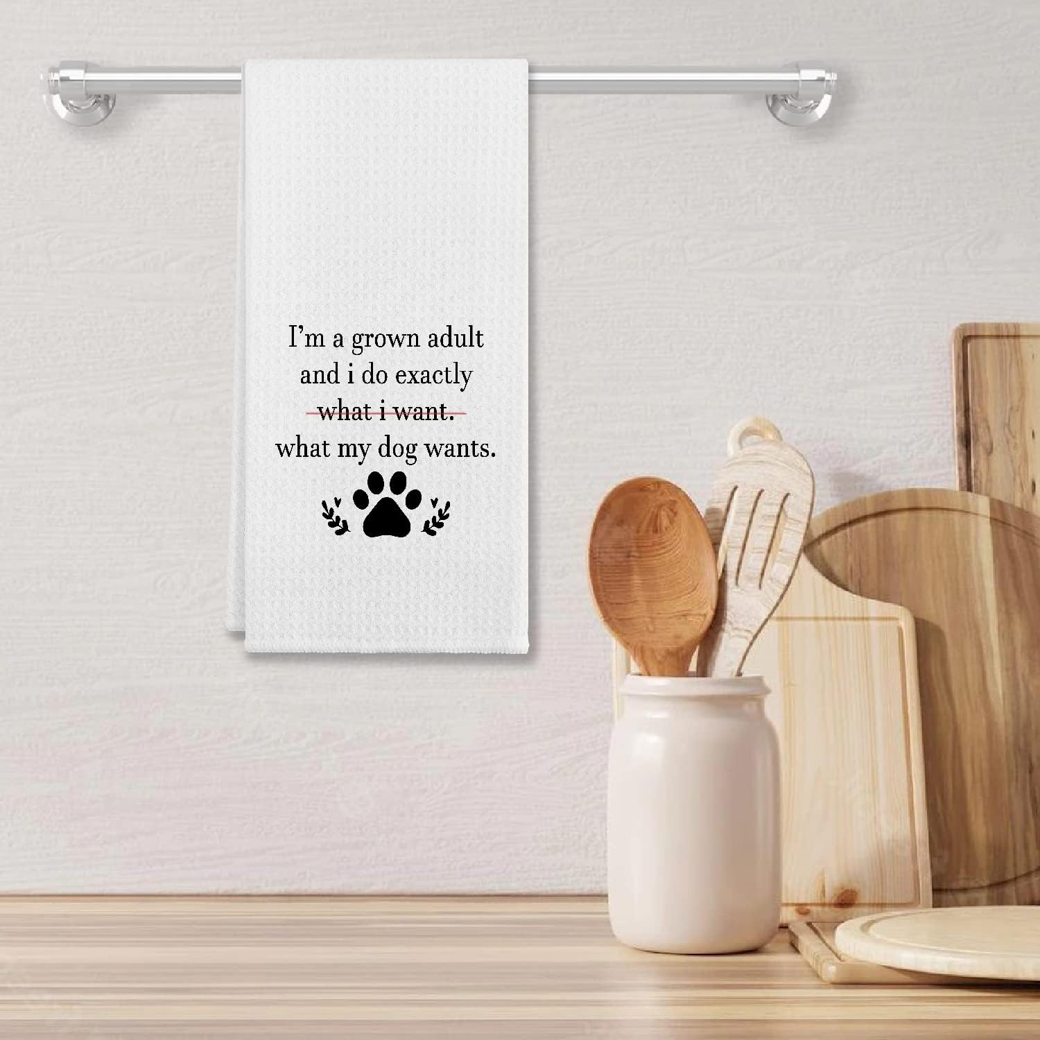I Do Exactly What My Dog Wants – Toallas de cocina y paños de cocina, paño de harina, toalla de mano para decoración de cocina de granja, 24 x 16