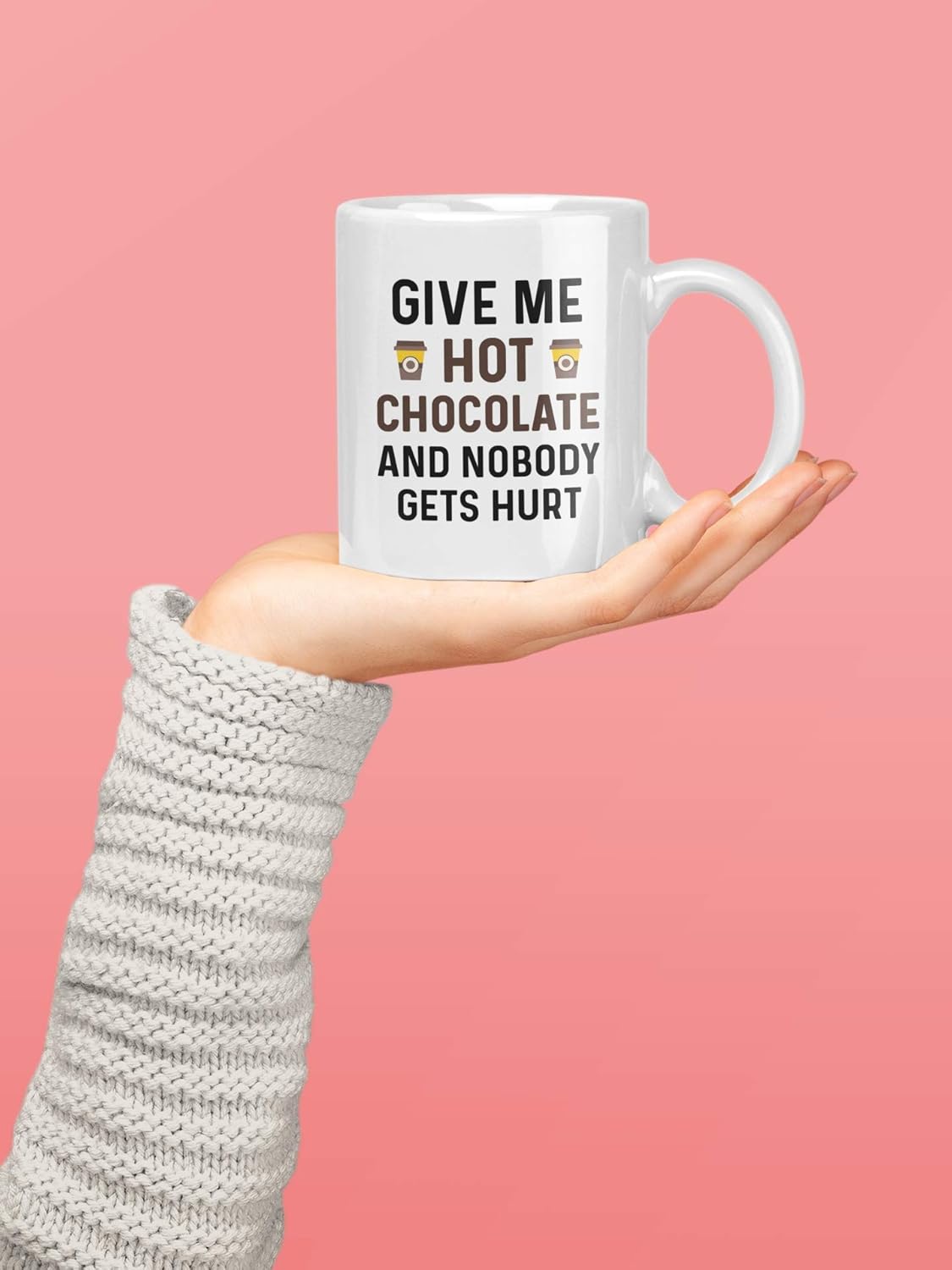 Funny Hot Cocoa Mug. Give Me Hot Chocolate and Nobody Gets Hurt 11 oz Coffee Cup. Novelty Gift idea for Winter and the Holidays.