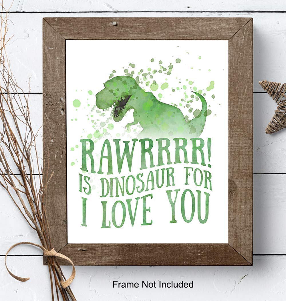 Rawr Means I love You in Dinosaur – Nursery Decor Dinosaur Love Typography Wall Art Print Poster – Unique Home Decoration for Boys or Kids Room,