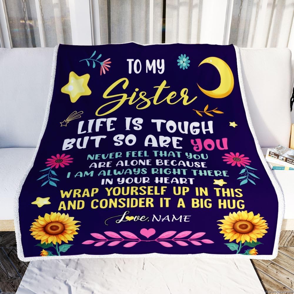 Manta personalizada con texto en inglés To My Sister from Brother Life is Tough But So Are You Sister, cumpleaños, celebración, graduación, Navidad,