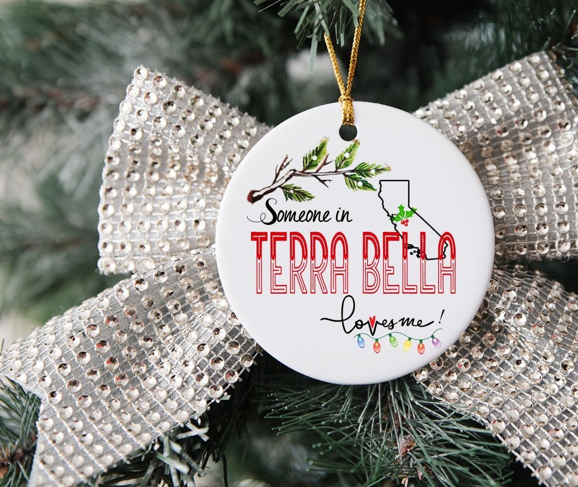 Christmas Ornaments Tree Terra Bella California Ornament Someone in Loves Me Terra Bella CA Ornament Xmas 2023 Gift Family Present Mom Dad Wife