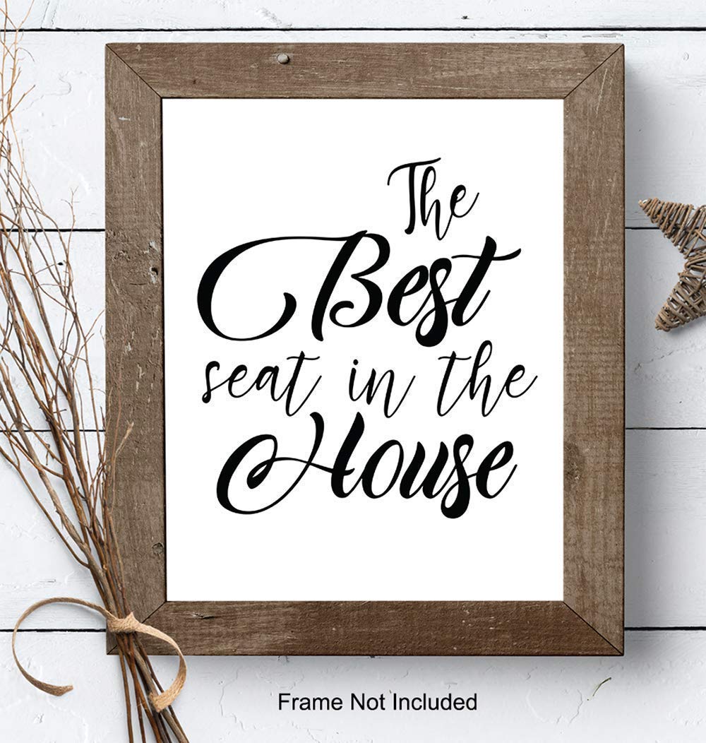 The Best Seat in the House Bathroom Sign – Funny Bathroom Art Print Typography – Humorous Home Decor for Bath – Gifts for Bathroom