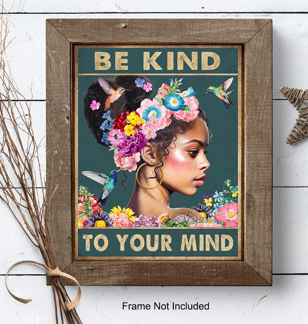 Black Women African Americans Wall Art – Black Girl – Be Kind to Your Mind Inspirational Quotes – Hummingbirds Mental health Wall Art Poster – Zen