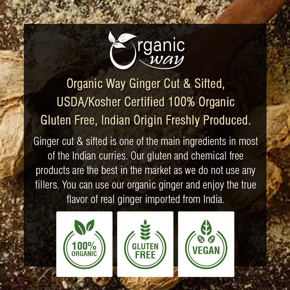 Organic Way Corte y tamizado de raíz de jengibre (Zingiber officinale) – Té de hierbas  Certificado Kosher y USDA  Vegano, sin OMG y sin gluten
