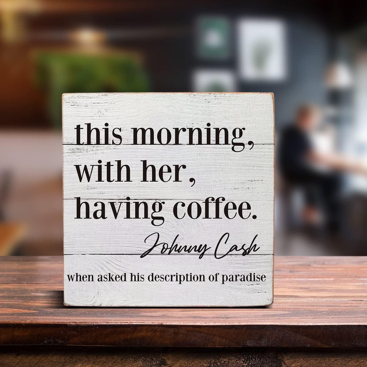This Morning with Her Having Coffee – Caja de madera para decoración de escritorio, cita de cocina, caja de madera para el hogar, estante de cocina,
