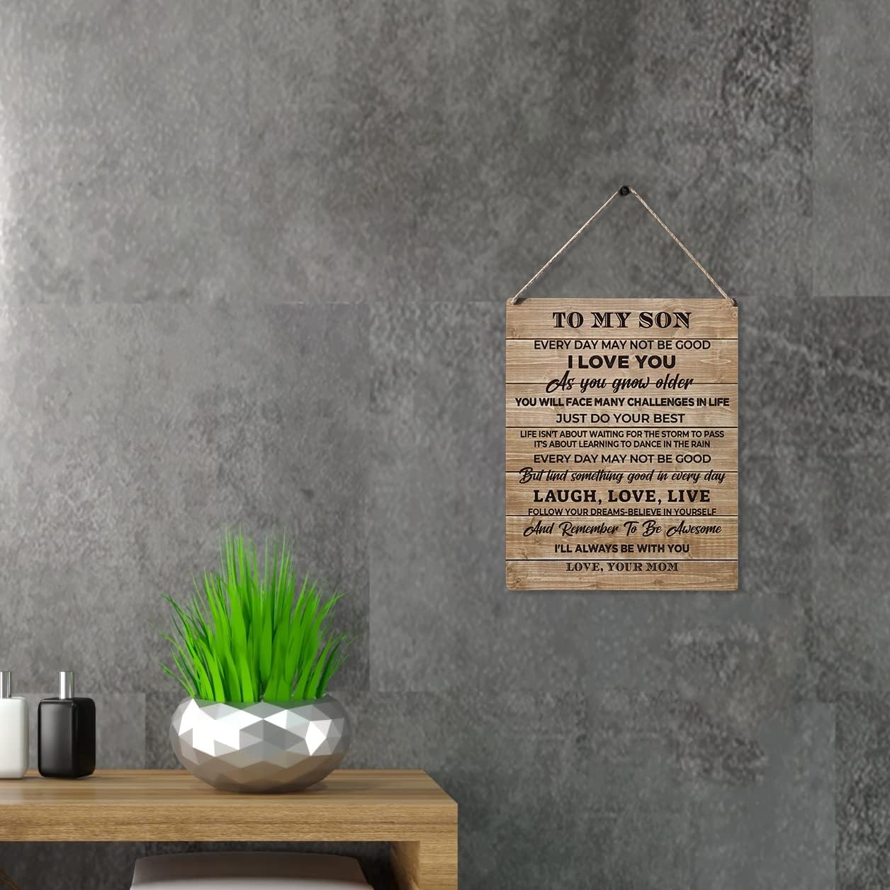 Cartel colgante de madera rústico con texto en inglés Farmhouse to My Son Every Day May Not Be Good I Love You As You Grow Older