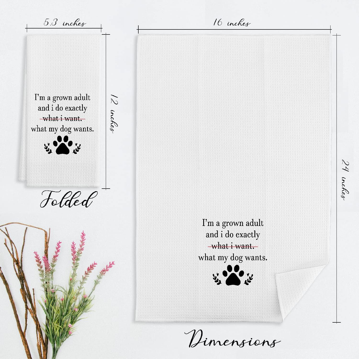 I Do Exactly What My Dog Wants – Toallas de cocina y paños de cocina, paño de harina, toalla de mano para decoración de cocina de granja, 24 x 16