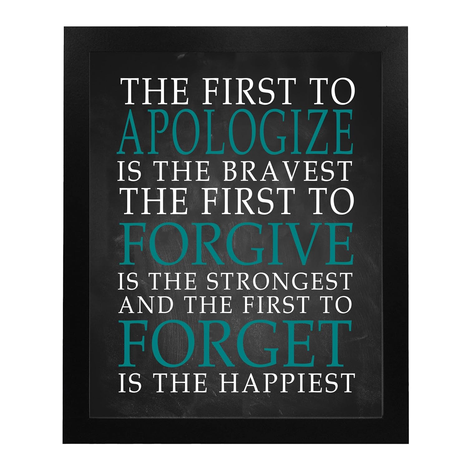 First To Apologize – Inspirational Wall Decor, Motivational Wall Art, Black Typographic Wall Print For Living Room, Home Decor, School Decor, Office