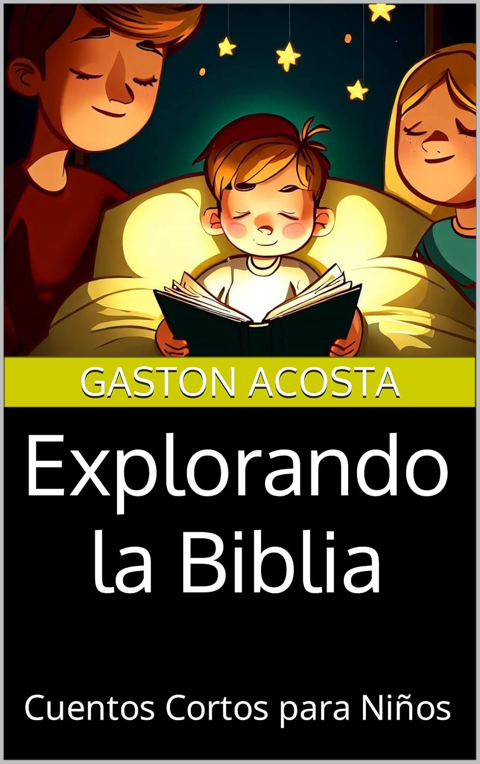 Explorando la Biblia Cuentos Cortos para Niños (Spanish Edition)