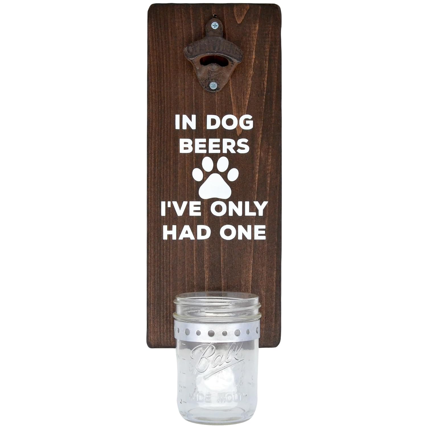 Abridor de botellas de cerveza en Dog Beers I ‘ve Only Had One  hecho a mano montado en la pared con tapa  Regalo para el día de San Valentín para
