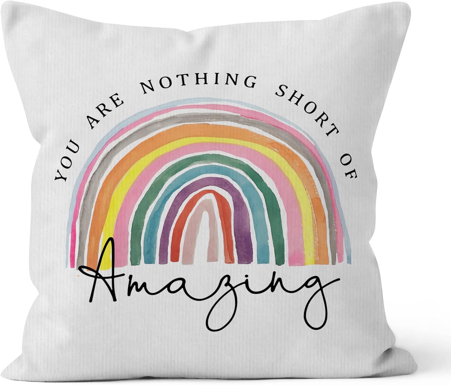 Funda de almohada decorativa con texto en inglés You are Nothing Short of Amazing , diseño de arcoíris motivacional para sofá, cama, habitación,