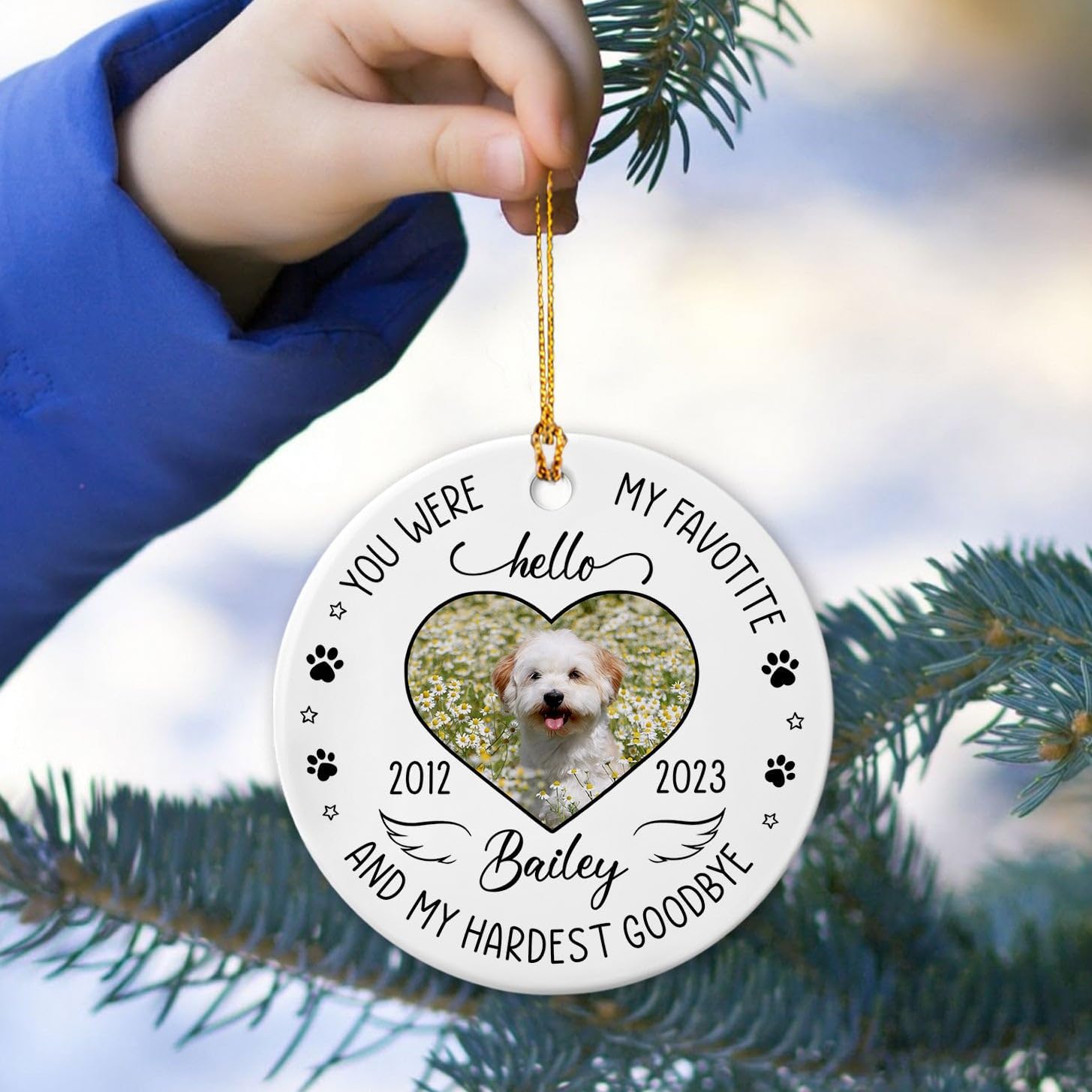 You were My Favorite Hello and My Hardest Goodbye, adorno de cerámica personalizado con foto de mascota y nombre, regalos conmemorativos para dueños