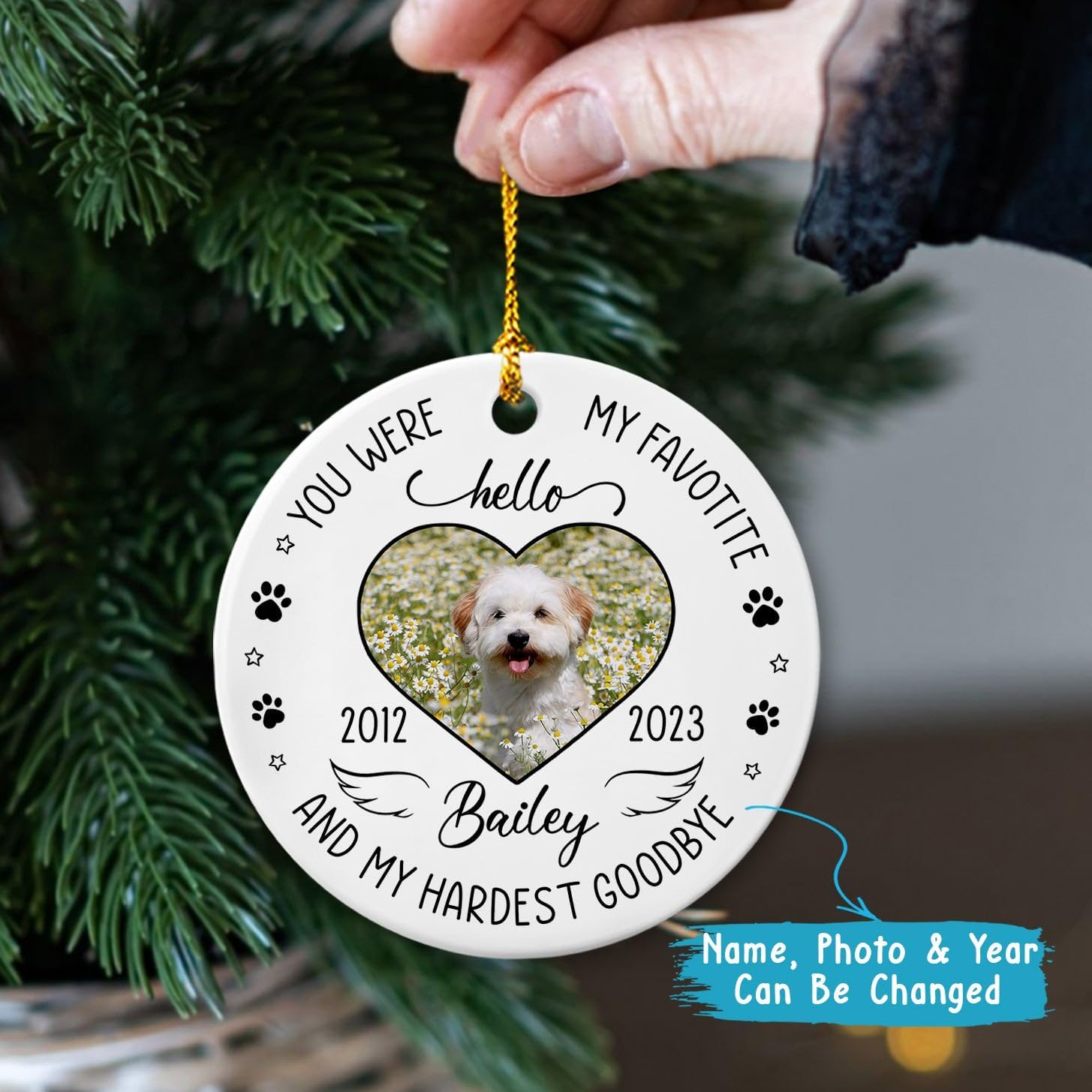 You were My Favorite Hello and My Hardest Goodbye, adorno de cerámica personalizado con foto de mascota y nombre, regalos conmemorativos para dueños