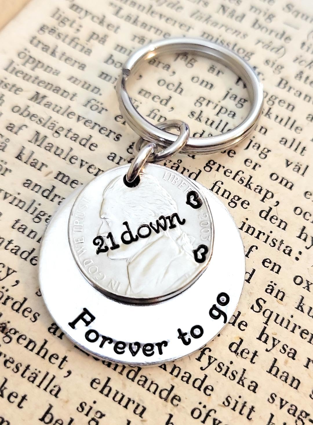 2003 Nickel Key Chain for Your Traditional 21st Anniversary 21 Down and Forever To Go