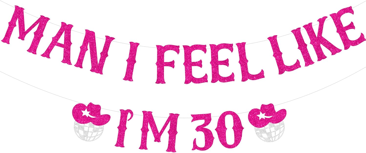 Decoraciones de 30 cumpleaños del oeste, pancarta de “Man I Feel Like I’m 30”, suministros para fiesta de cumpleaños número 30