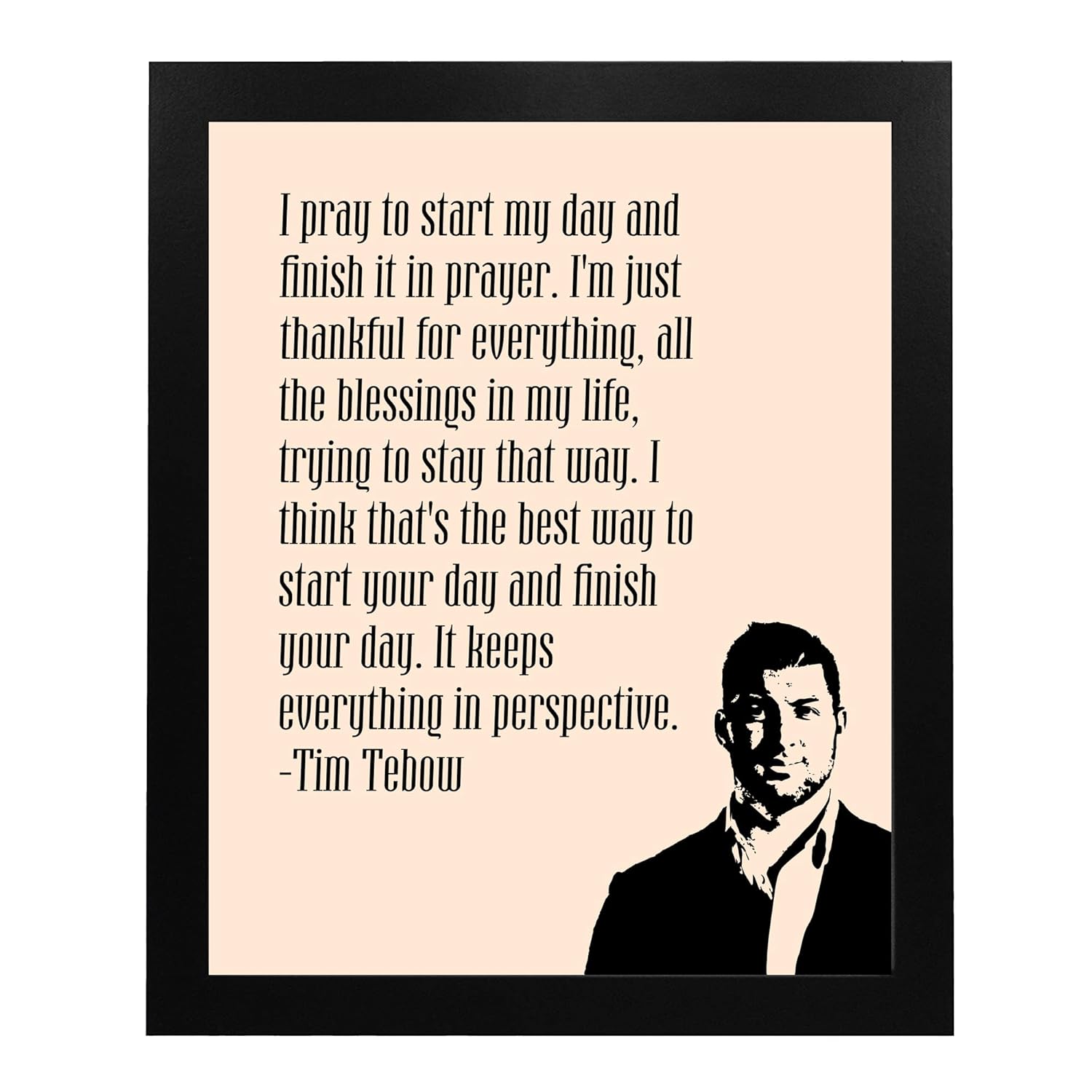 I Start & Finish My Day In Prayer – Tim Tebow Christian Inspirational Wall Art, Scripture Motivational Wall Decor Bible Verse Print For Living Room