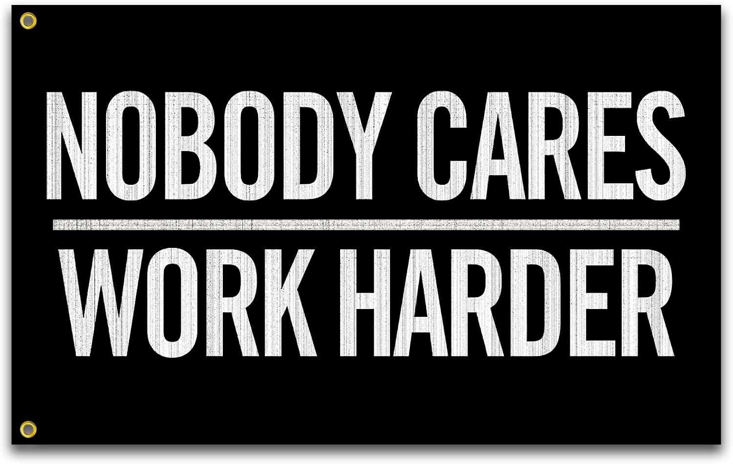 Bandera de Nobody Cares Work Harder de 3 x 5 pies, banderas inspiradoras de fitness para el hogar, gimnasio, decoración de pared, habitación,
