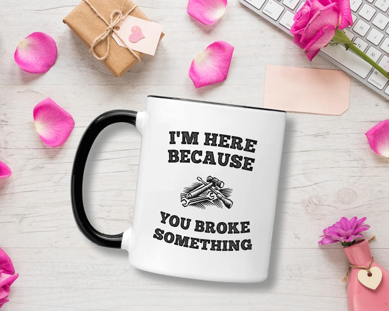 I’m Here Because You Broke Something 11 oz Coffee Mug. Gift Idea for Service Staff or Mechanic. Cup with Funny Saying for IT Personnel Worker.