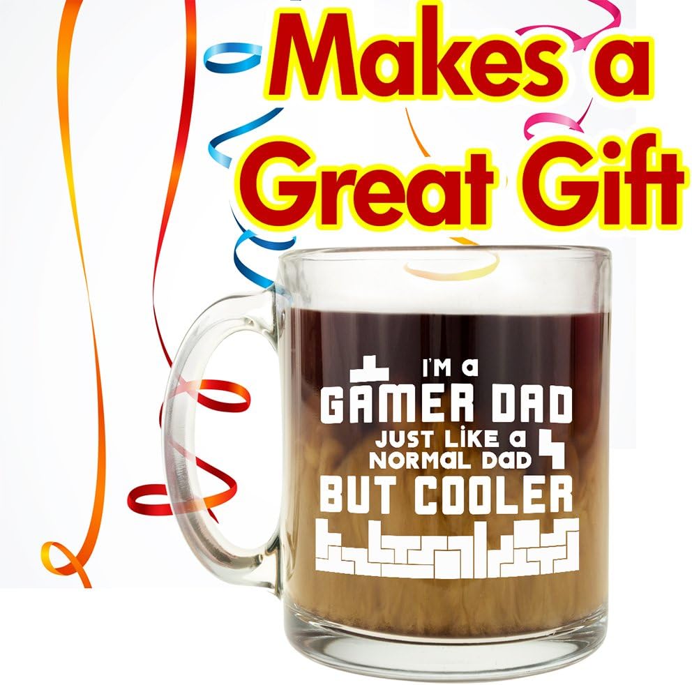 Make Em Laugh Taza de cristal para café y té con texto en inglés “I’m a Gamer Dad, Just Like a Normal Dad But Cooler” (Soy un padre gamer, Just Like