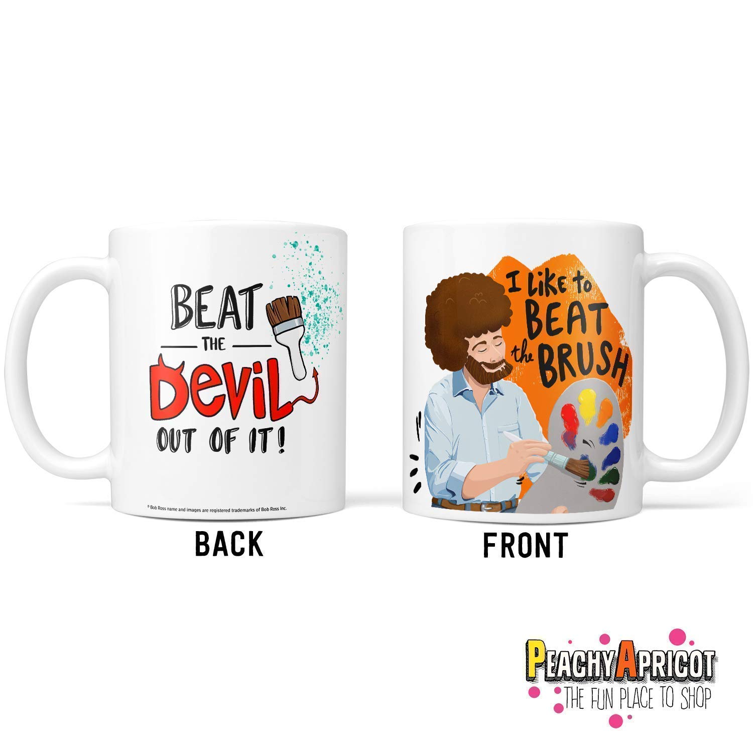 Bob Ross Beat The Devil Out of it 11oz Coffee Mug Gift