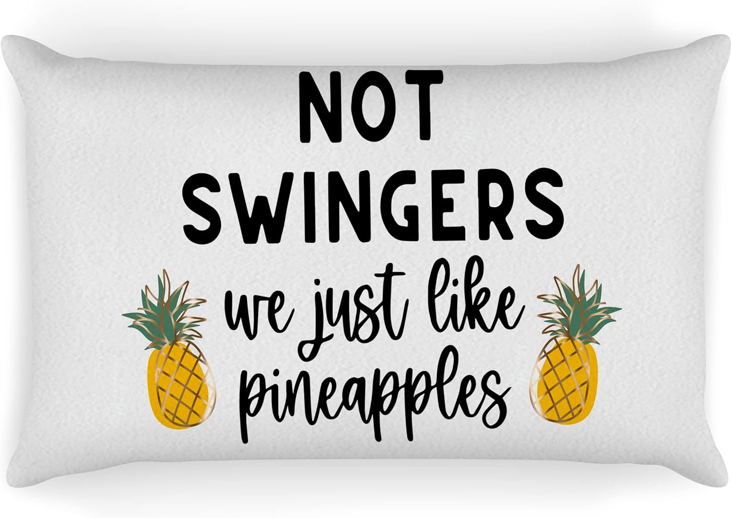 Funny Quote Not Swingers We Just Like Pineapples – Funda de almohada decorativa de 12 x 20 pulgadas, decoración de piñas de verano para dormitorio,