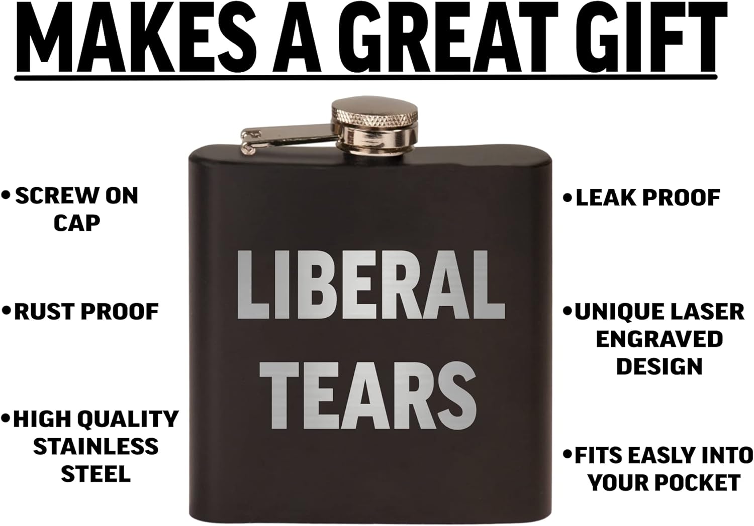 Funny Liberal Tears – Petaca de acero inoxidable de alta calidad, color negro mate, es un gran regalo para él, papá, padre, conservador o republicano