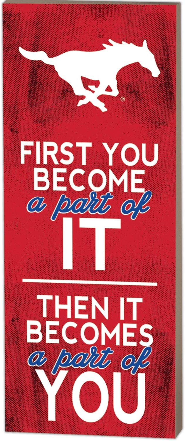 7×18 First You Become Southern Methodist Mustangs