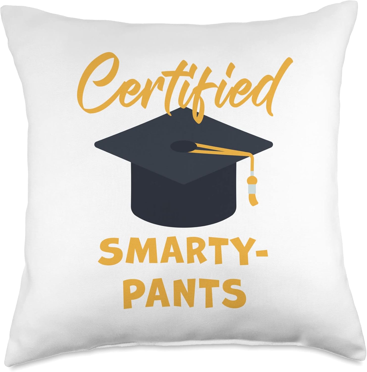 Funny Graduation & Class Humor Certified Smarty-Pants  Student Teacher School Graduation Throw Pillow, 18×18, Multicolor
