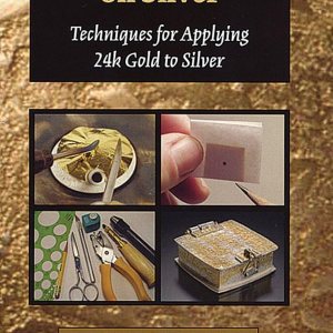 Keum-Boo sobre técnicas de plata para aplicar oro de 24k a la plata, por Celie Fago  PUB-151.00 Keum-Boo sobre técnicas de plata para aplicar oro de 24k a la plata, por Celie Fago  PUB-151.00