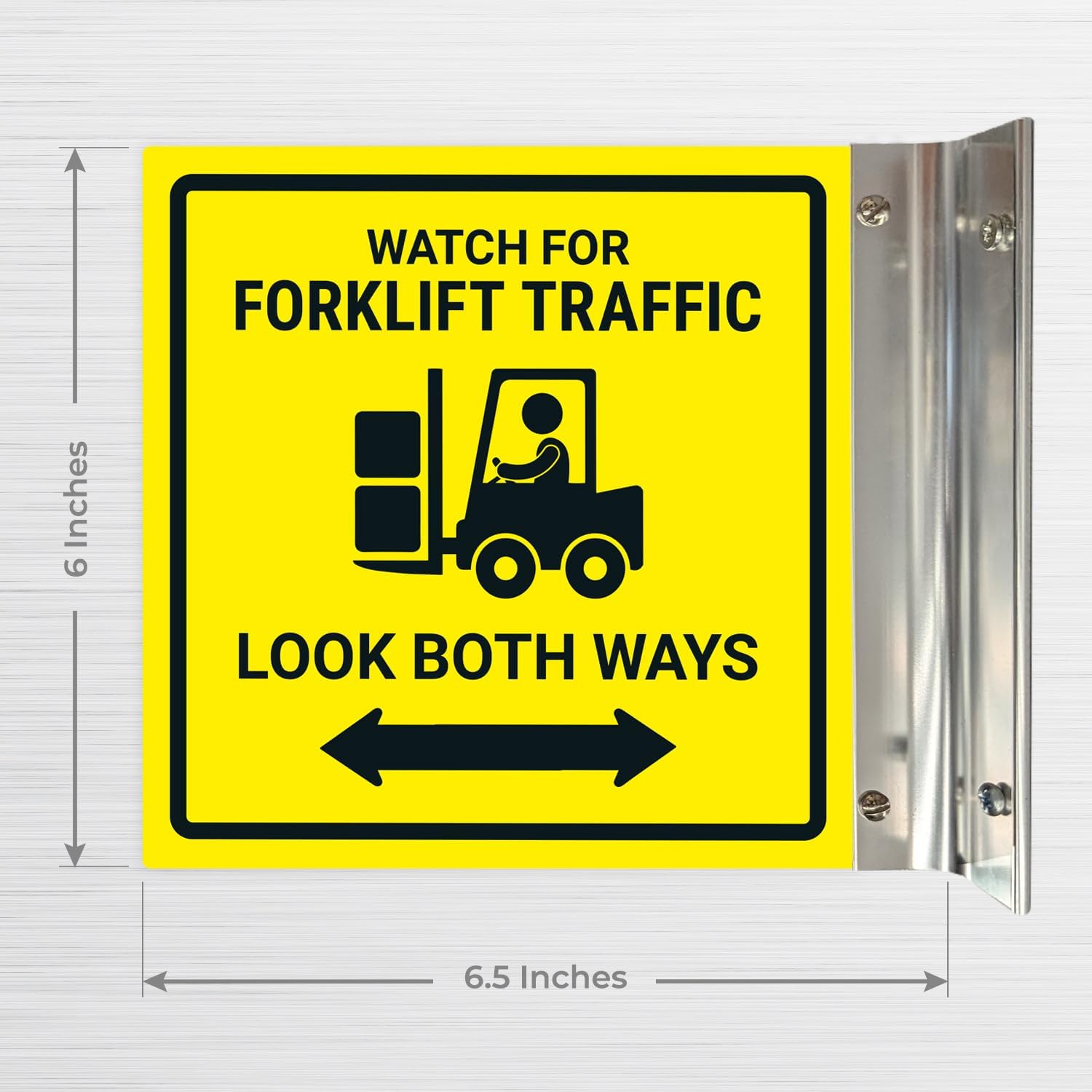 Watch For Forklift Traffic Look Both Ways Projecting Sign, doble cara, 6×6 pulgadas, ACM, con accesorio de níquel cepillado, fabricado en EE. UU