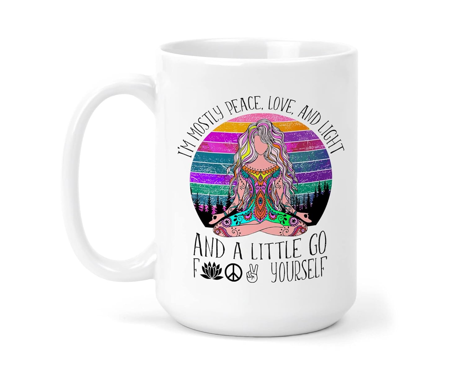 Peace Love and Light Mug – 15oz Cup – Yogi Cuss word Mug