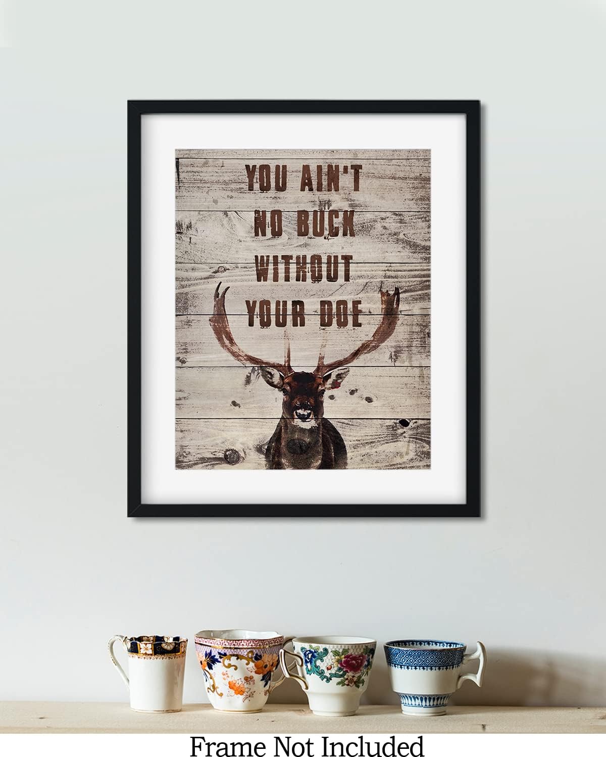 You Ain’t No Buck Without Your Doe – Decoración de caza – Decoración de pared de caza – Regalos para cazadores – Decoración rústica de cabina de