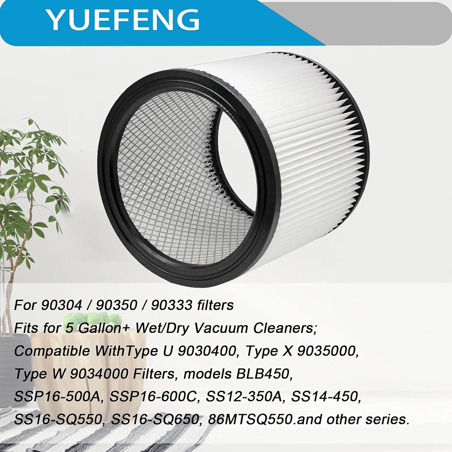 YUEFENG Filtro compatible con Shop-Vac 90350 90304 90333 Reemplazo se adapta a la mayoría de aspiradoras húmedassecas de 5 galones y más (2+2+4)