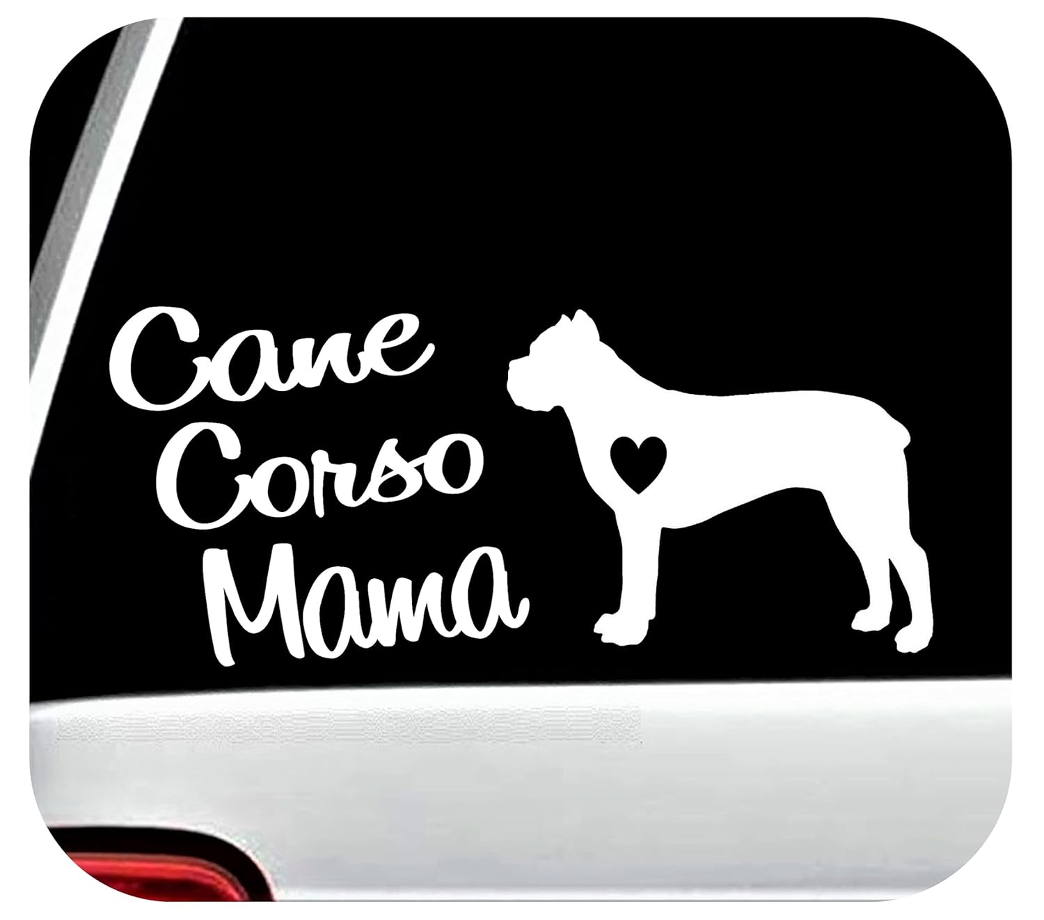 Cane Corso Mama Decal Sticker for Car Window 8 Inch BG 696