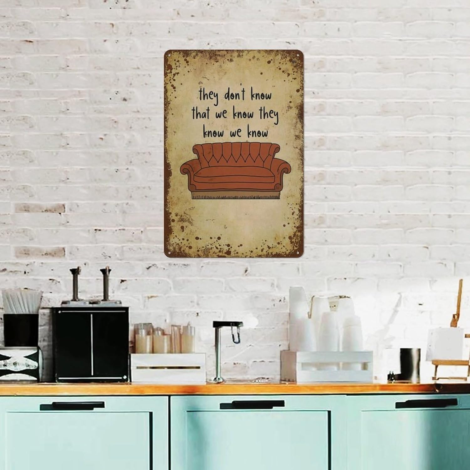 They Don’t Know That We Know They Know We Know, sofá de amigos, decoración artística de pared de dormitorio, regalo personalizado, lata de metal