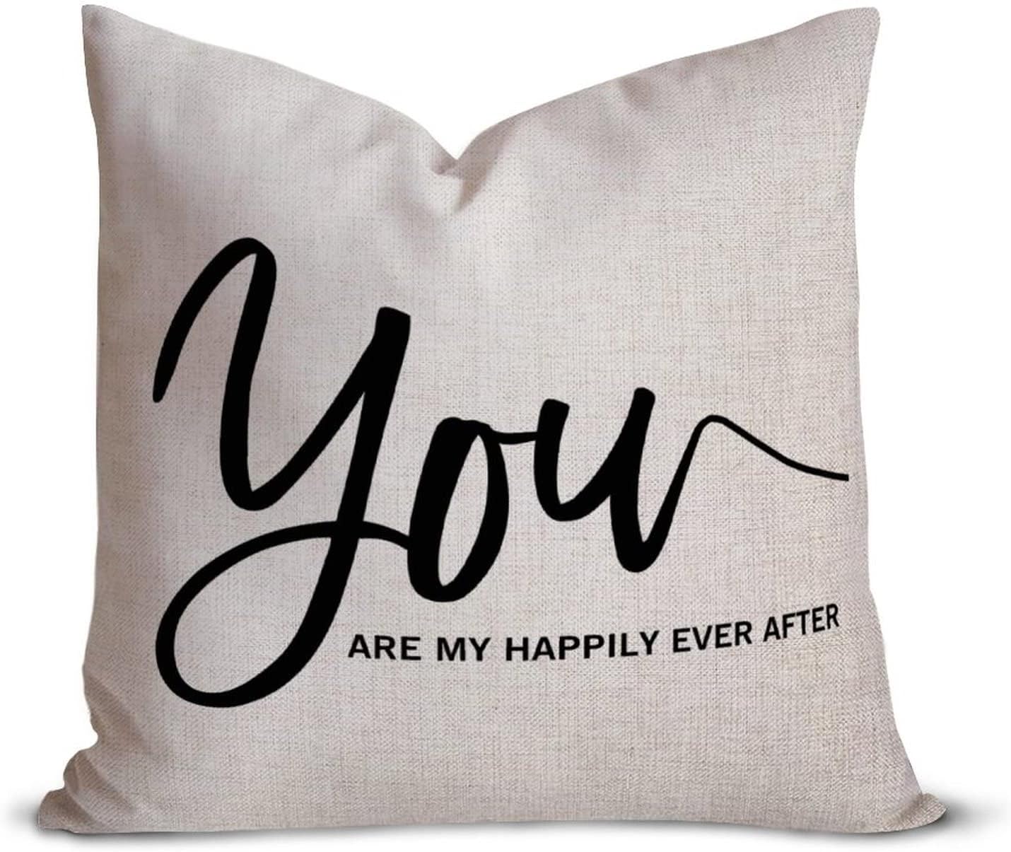You are My Happily Ever After Quotes – Fundas de almohada decorativas de 22 x 22 pulgadas, funda de almohada de algodón y lino, divertida funda de
