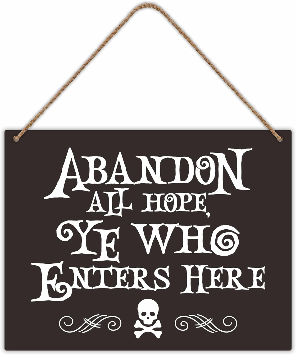Abandon All Hope Ye Who Enters Here – Cartel de madera de Halloween de 8 x 10 pulgadas con cuerda de sisal, decoración de pared gótica de granja,